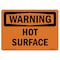 Signmission OSHA WARNING Sign, Hot Surface, 14in X 10in Rigid Plastic, 14" W, 10" H, Landscape OS-WS-P-1014-L-12187 - alternate 1